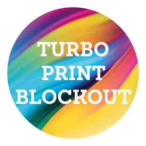 Turbo Print Blockout
